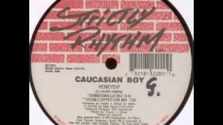 Caucasian Boy - Honeydip (Downtown Lix Mix)