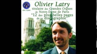 OLIVIER LATRY Organ Works by  Bach Handel Durufle Mozart Widor