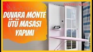 DIY-DUVARA MONTE ÜTÜ MASASI YAPIMI