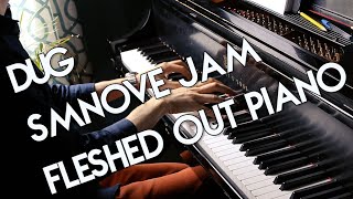 Dug | Live Piano Cover & Transcription | 7.4.2019 Smnove Jam