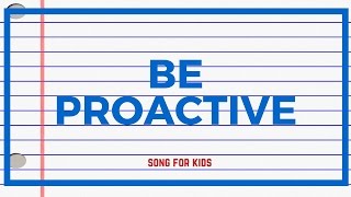 Be Proactive Song