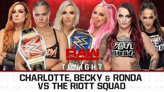 Becky Lynch, Charlotte Flair & Ronda Rousey Vs The Riott Squad: RAW #WWE2K19 #WWE #RAW