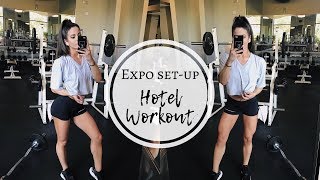 Hotel Arm Workout | Full Day of Eating | Expo Set-Up