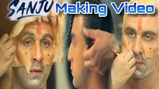 SANJU : Ranbir Kapoor To Sanjay Dutt Transformation ,Ranbir Kapoor,Sanjay Dutt, Sanju Making video