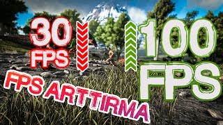 ARK : Survival Evolved FPS Arttırma Nasıl Yapılır FPS FİX !!! (Türkçe)