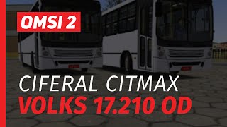 [OMSI 2] Ciferal Citmax Volks 17.210 OD (FF Design)