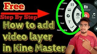 How to add video layer in kinemaster || without root add video layer