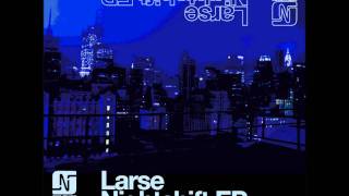 Larse - For Real (Original Mix) - Noir Music