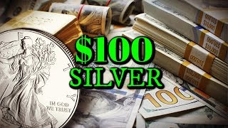 What Happens when Silver hits $100?