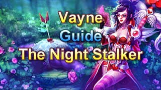 AD Vayne Guide - The Night Stalker - League of Legends
