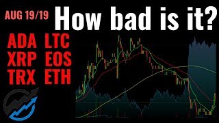 Cryptocurrency Bull Market Watch. HOW BAD IS IT FOR ALTCOINS TODAY? ADA, EOS, ETH, LTC, TRX, XRP