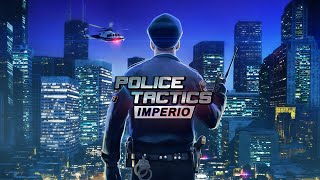 Police Tactics: Imperio ► ПЕРВЫЙ ВЗГЛЯД ► #1