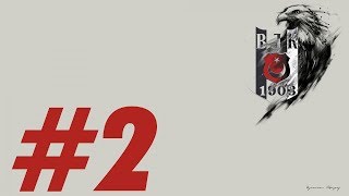 FM 2018 Beşiktaş Kariyeri #2| Dünya Ligi |