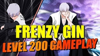 FRENZY GIN LEVEL 200 GAMEPLAY Bleach Brave Souls