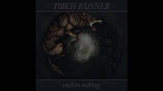 Torch Runner - Endless Nothing (2014) Full Album HQ (Hardcore/Grind)
