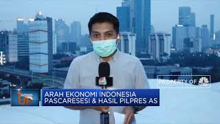 Arah Ekonomi Indonesia Pasca Resesi & Hasil Pilpres AS