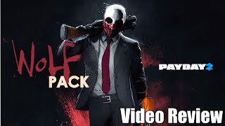 Payday 2 Video Review: The Wolf Pack (Undercover & Counterfeit)
