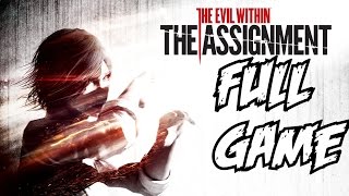The Evil Within The  Assignment Walkthrough Part 1 Full Gameplay DLC Let's Play Review 1080p HD