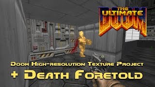 E1M1 com Death Foretold e Doom High-res Texture Project [Ultimate Doom]