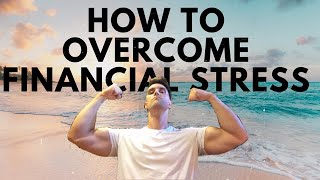 How to Overcome Financial Stress?