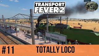Transport Fever 2 - Season 2 - Totally Loco (Episode 11)