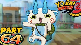 How To Get Komasan S - Yo-Kai Watch 2 Bony Spirits and Fleshy Souls Part 64