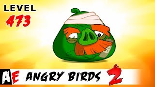 Angry Birds 2 LEVEL 473 / Злые птицы 2 УРОВЕНЬ 473