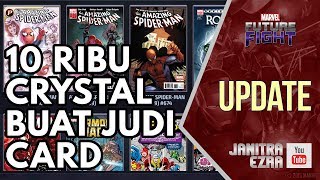 [Marvel Future Fight] 10rb Crystal Buat Judi Card Baru