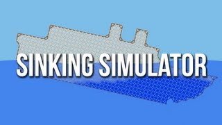 Sinking Simulator (Let's Play Sinking Simulator Sandbox Edition) + Download Link