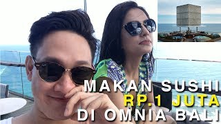 TRAVEL - VLOG.  BAYAR BERJUTA JUTA DI OMNIA BALI