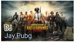 jay Pubg DJ song 2019 | 2019 new Pubg song | 
jay Pubg song 2019| Pubg song dj mix