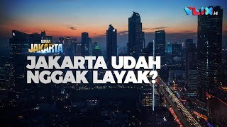 Jakarta Udah Nggak Layak Jadi Ibu Kota?? II SUARA JAKARTA
