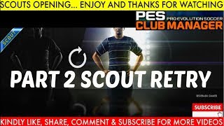 Pes Club Manager 24 SCOUT, ENERGY SCOUT & SUPER RETRY SCOUT PART 2 #220