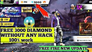 Free 3000 diamond? any hack 101% work ? || free fire new update new AN94 weapon new skin