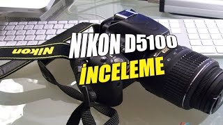 Nikon D5100 İncelemesi