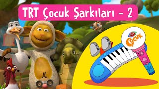 TRT ÇOCUK ŞARKILARI | 2. BÖLÜM