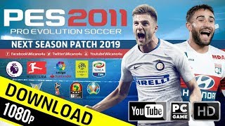 PES 2011 | Next Season Patch 2019 | Download & Install