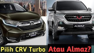 Pilih Wuling Almaz atau CRV Turbo ya?