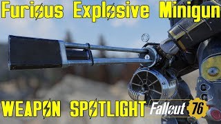 Fallout 76: Weapon Spotlights: Furious Explosive Minigun