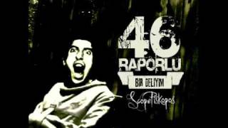 Scope Piskopos -  Ben 46 Raporlu Bir Deliyim