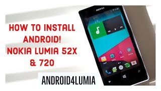 How to install Android on Windows Phone! | Nokia Lumia 520/1/5/6, 620 & 720 | Android4Lumia Official