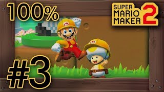 Super Mario Maker 2 - Story Mode Part 3 - 100% Walkthrough