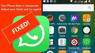 WhatsApp phone date is inaccurate ~ EXACT STEPS to fix this error
