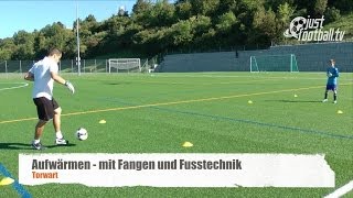 Fussballtraining: Fusstechnik - Aufwärmen - Torhüter