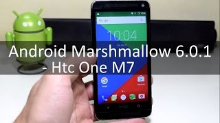Install 6.0.1 Marshmallow on HTC One M7!
