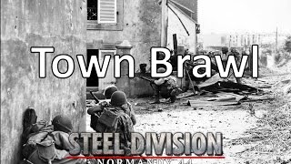 Steel Division: Normandy 44 - Town Brawl