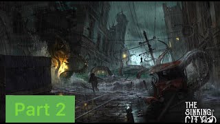 The Sinking City "Part 2"