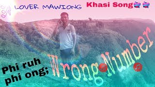 Wrong Number//#Khasi song-#Lover Mawiong
