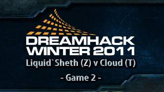 Dreamhack Winter 2011 Day 2 - G2 - Liquid`Sheth (Z) v Cloud (T)