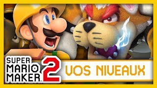 J'AFFRONTE BOWSER CHAT ! - SUPER MARIO MAKER 2 (VOS NIVEAUX)